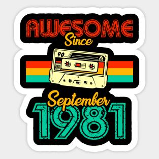 Awesome since September 1981 Sticker